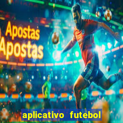 aplicativo futebol da hora 4.5